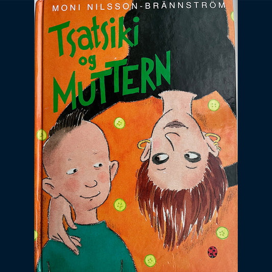 Nilsson-Brännström, Moni: Tsatsiki og Muttern (1)