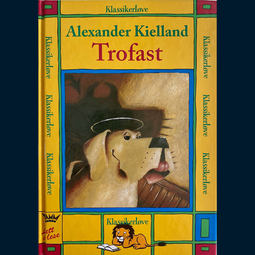 Kielland, Alexander: Trofast (Klassikerløve)