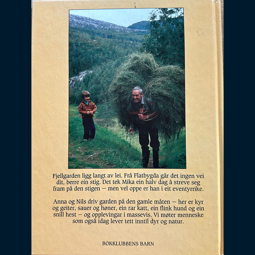 Falck-Hansen, Øystein: Da Mika var fjellbonde