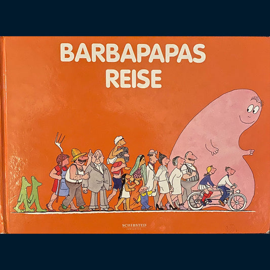 Tison, Annette: Barbapapas reise