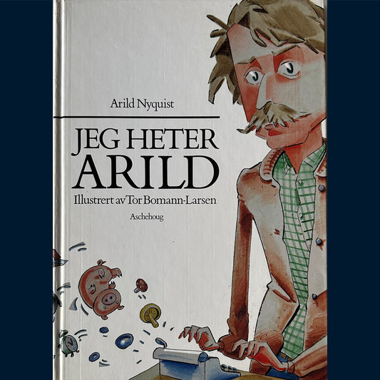 Nyquist, Arild: Jeg heter Arild