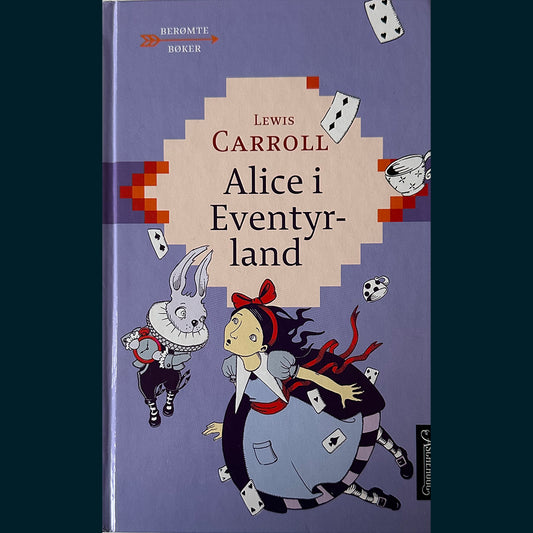 Carroll, Lewis: Alice i Eventyrland (2006)