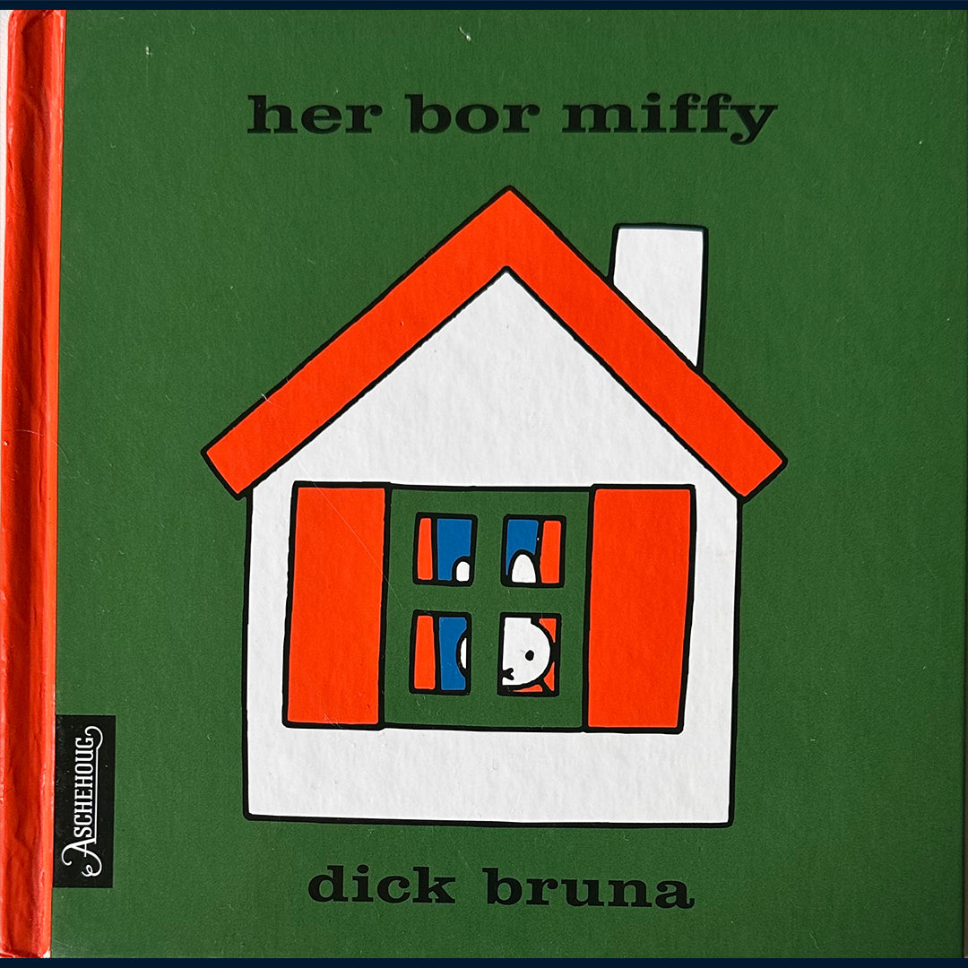 Bruna, Dick: Her bor Miffy