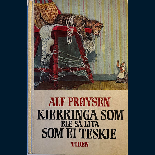 Prøysen, Alf: Kjerringa som ble så lita som ei teskje
