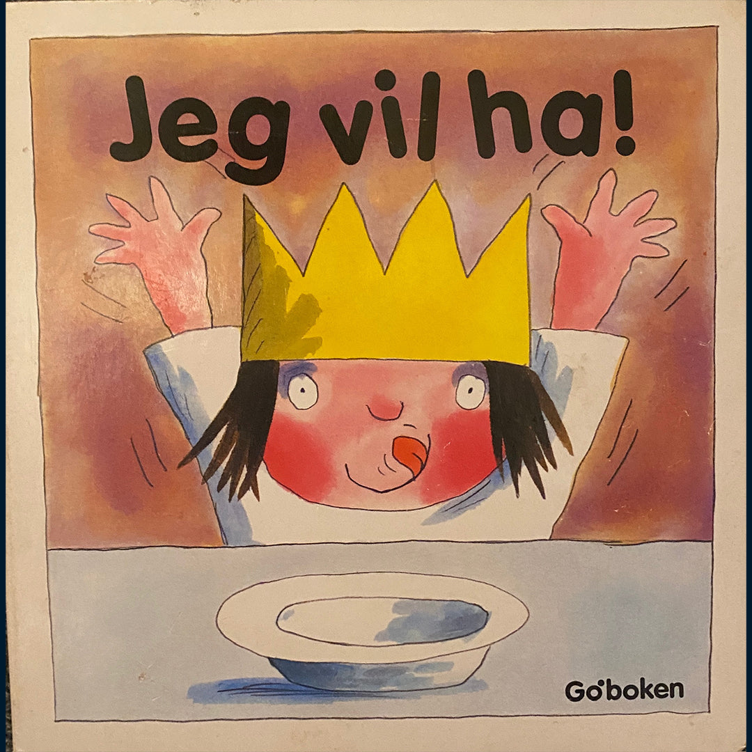 Ross, Tony: Lille prinsesse - Jeg vil ha!