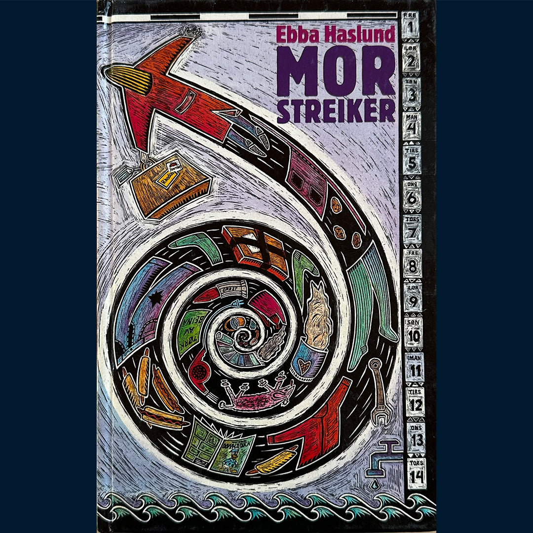 Haslund, Ebba: Mor streiker