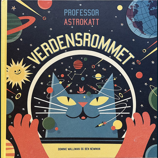 Walliman, Dominic: Professor Astrokatt - Verdensrommet