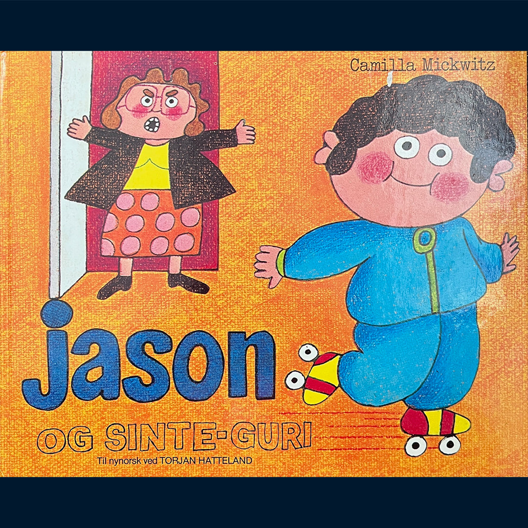 Mickwitz, Camilla: Jason og Sinte-Guri (Nynorsk)