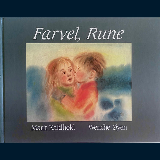 Kaldhold, Marit: Farvel, Rune