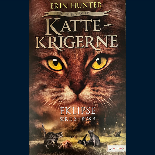Hunter, Erin: Kattekrigerne (Serie 3 - Bok 4) Eklipse