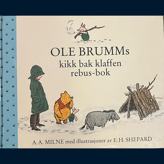 Milne, A.A.: Ole Brumms - kikk bak klaffen rebus-bok
