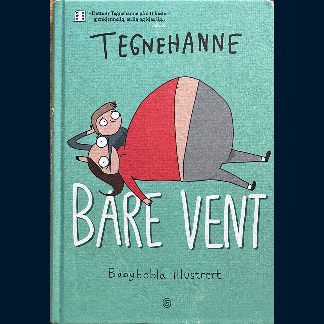 Tegnehanne: Bare vent - Babybobla illustrert