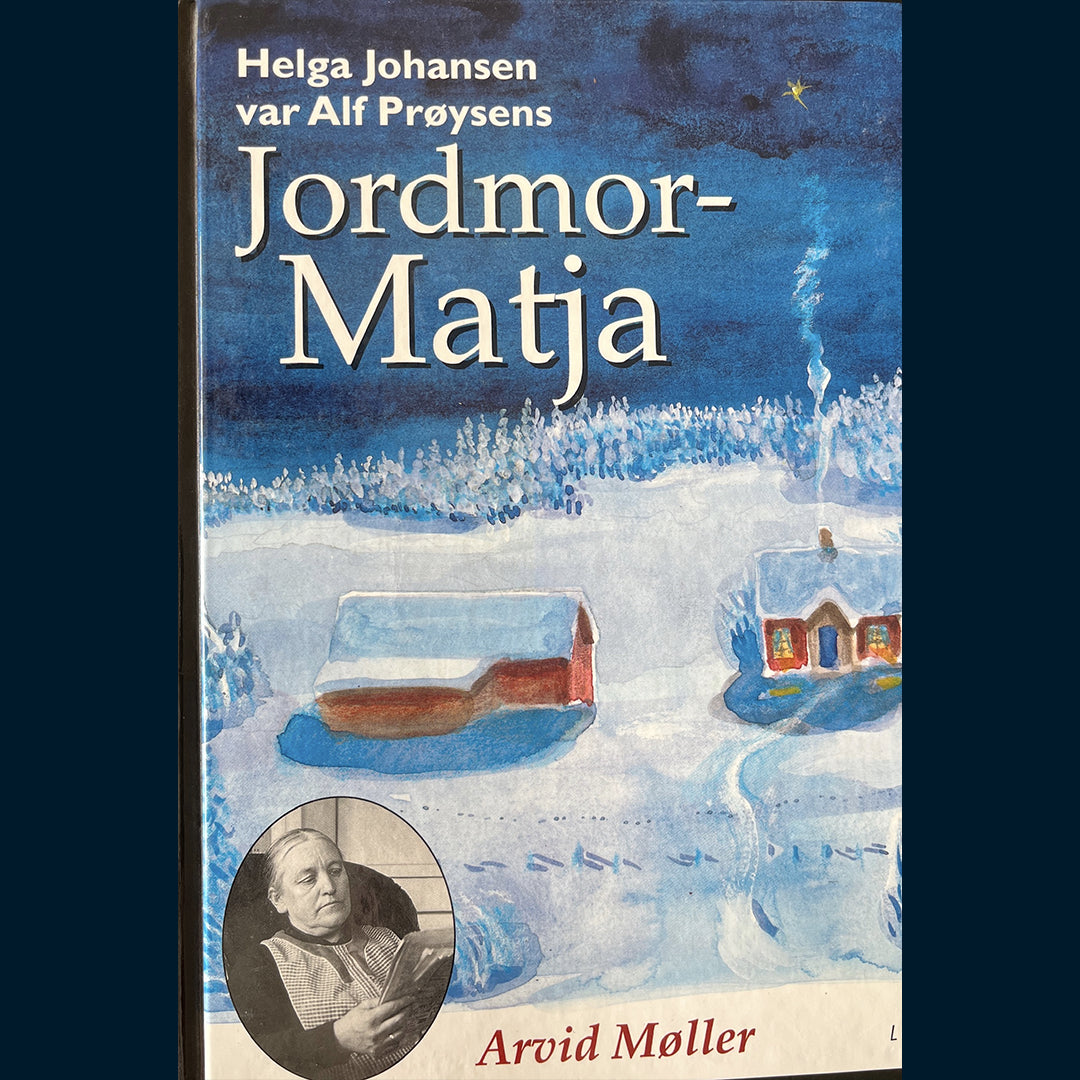 Møller, Arvid: Jordmor-Matja / Helga Johansen var Alf Prøysens Jordmor-Matja (1998)