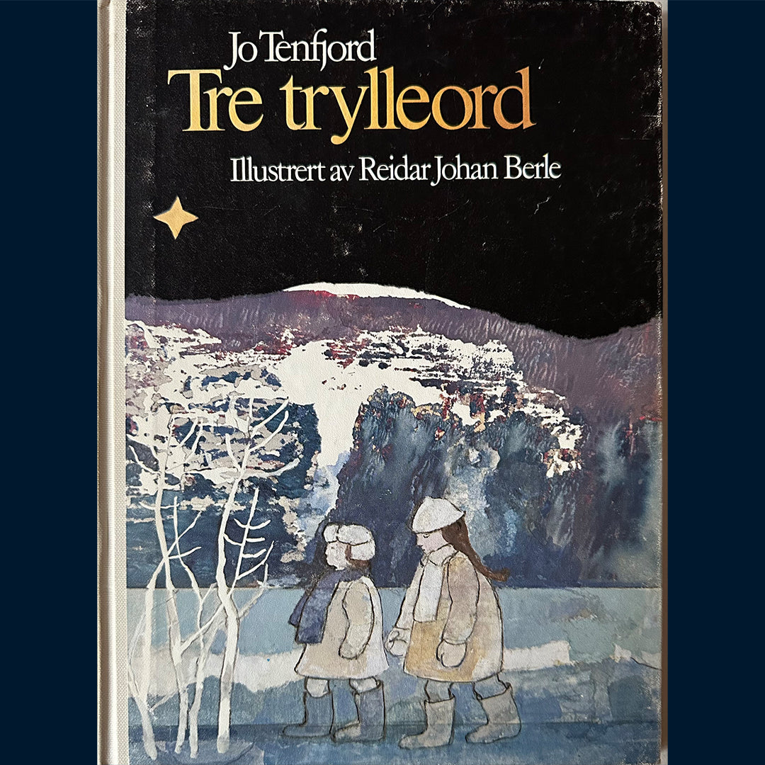Tenfjord, Jo: Tre trylleord - En julefortelling fra Troms (Ekstra)
