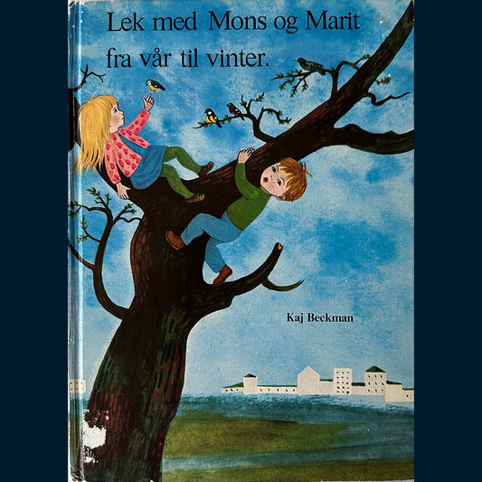 Beckman, Kaj: Lek med Mons og Marit fra vår til vinter (1990)