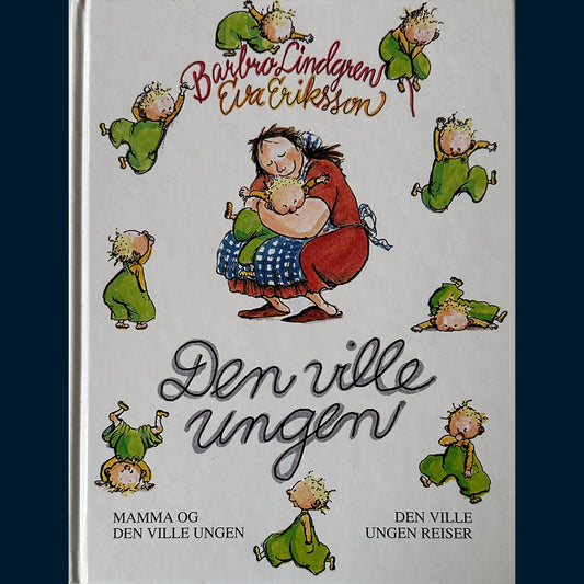 Lindgren, Barbro: Den ville ungen