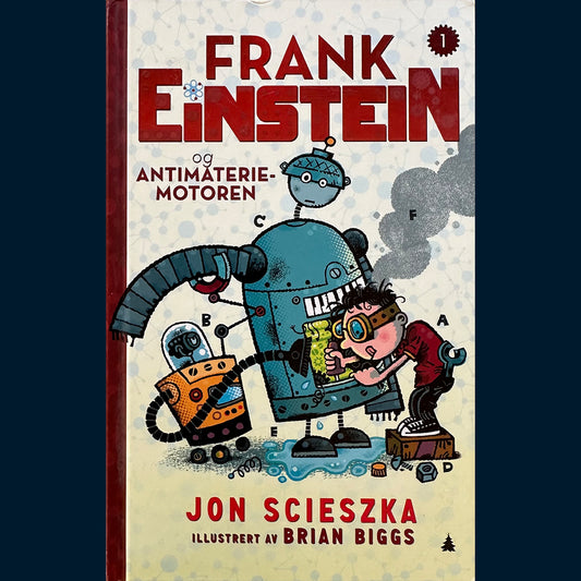 Scieszka, Jon: Frank Einstein og Antimaterie-motoren
