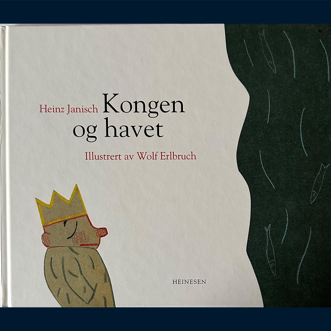 Janisch, Heinz: Kongen og havet