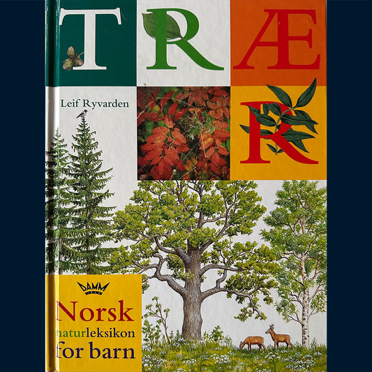 Ryvarden, Leif: Norsk naturleksikon for barn - Trær