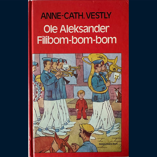Vestly, Anne-Cath: Ole Aleksander Filibom-bom-bom (1985)