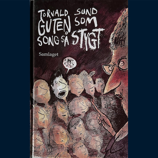 Sund, Torvald: Guten som song så stygt