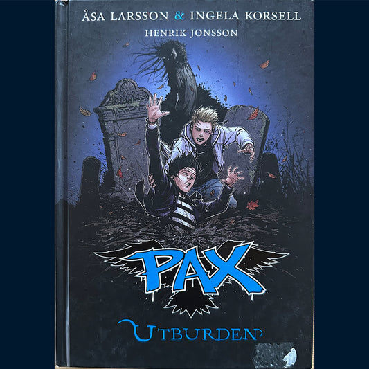 Larsson, Åsa og Korsell, Ingela: Pax (3) Utburden