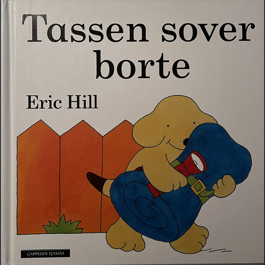 Hill, Eric: Tassen sover borte