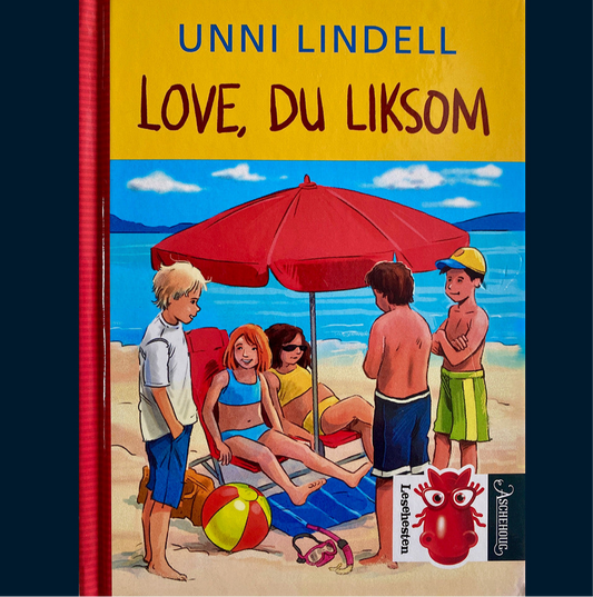 Lindell, Unni: Love, du liksom
