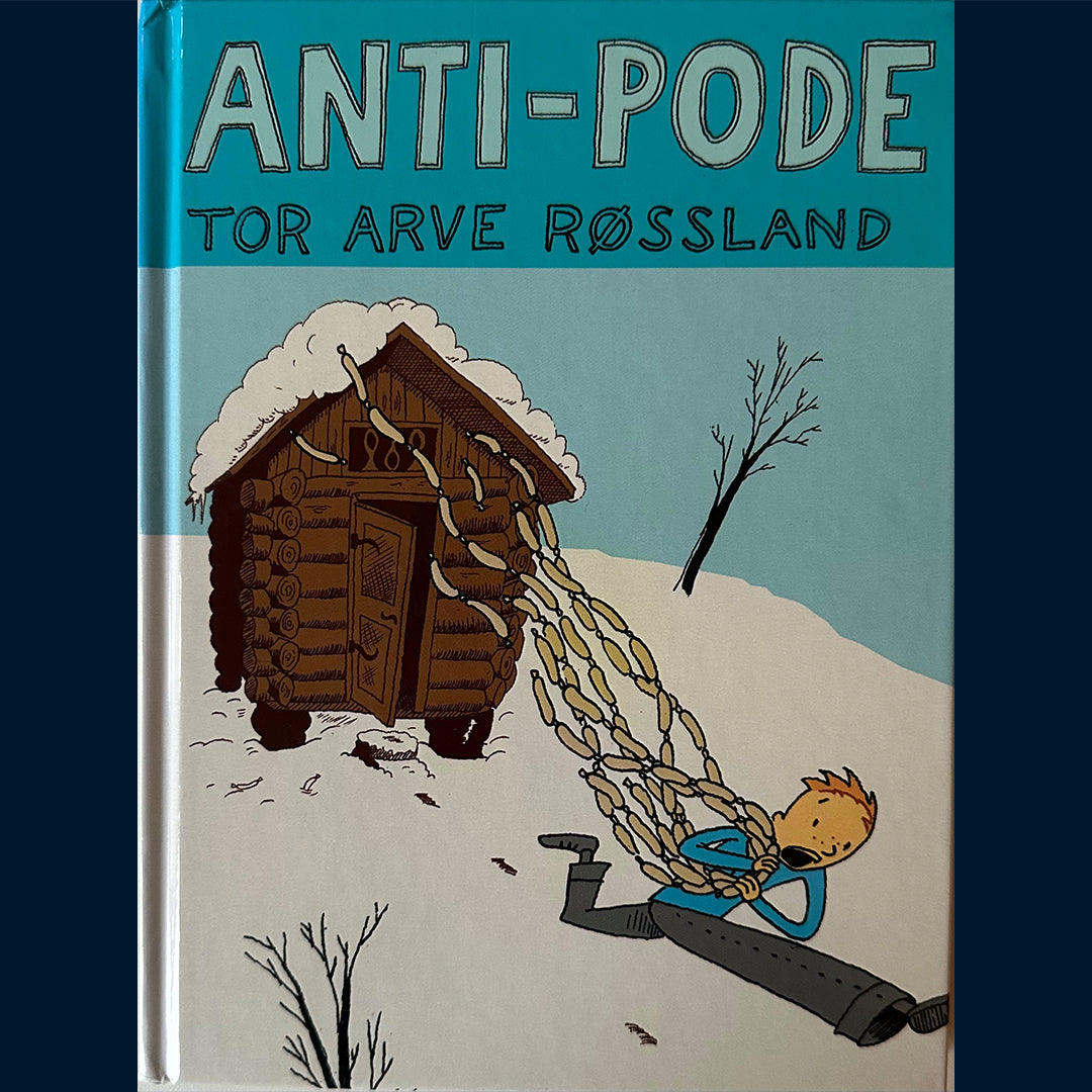 Røssland, Tor Arve: Anti-Pode