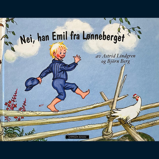 Lindgren, Astrid: Nei, han Emil fra Lønneberget