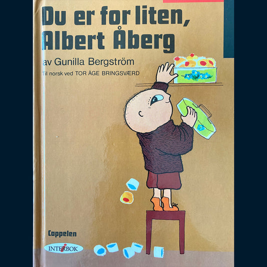 Bergström, Gunilla: Du er for liten Albert Åberg