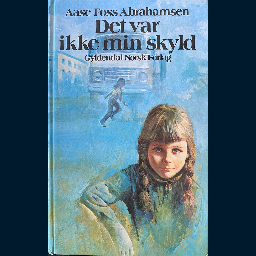 Abrahamsen, Aase Foss: Det var ikke min skyld
