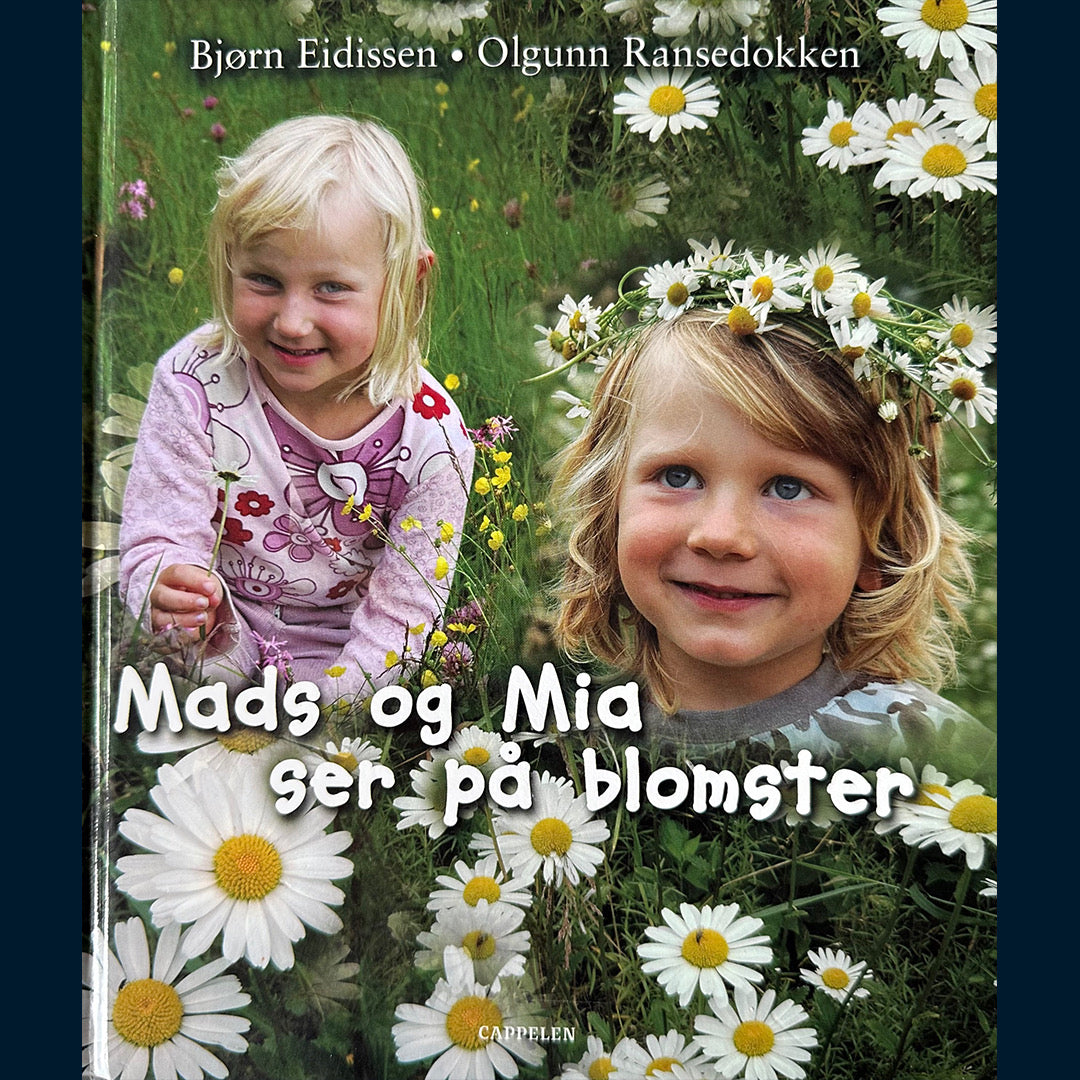 Eidissen, Bjørn: Mads og Mia ser på blomster