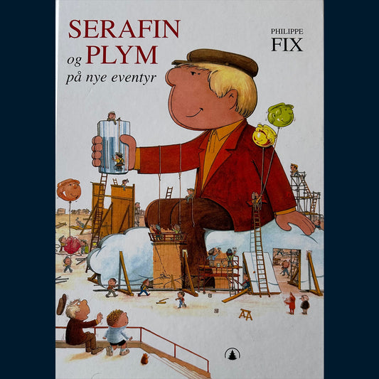 Fix, Philippe: Serafin og Plym på nye eventyr