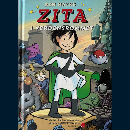 Hatke, Ben: Zita i verdensrommet